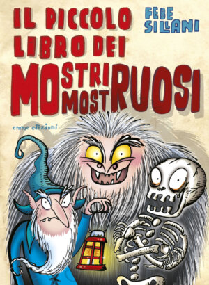 Il piccolo libro dei mostri mostruosi - Sillani | Emme Edizioni | 9788867145850