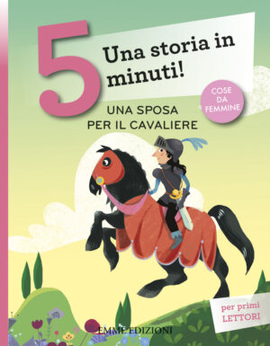 Una sposa per il cavaliere - Bordiglioni/Nocentini | Emme Edizioni | 9788867146192