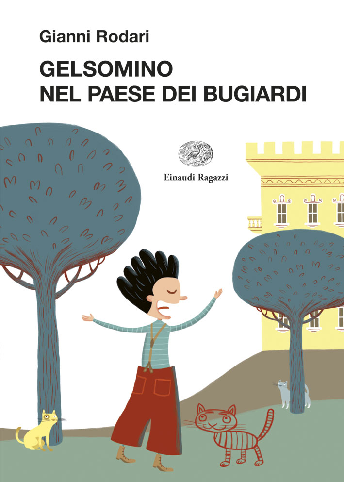 Gelsomino nel paese dei bugiardi - Rodari/Petrone | Einaudi Ragazzi | 9788879268264