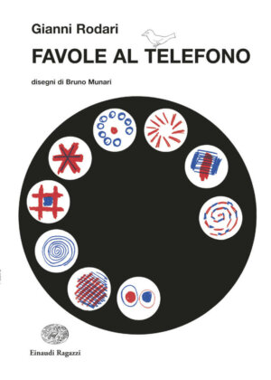 Favole al telefono - Rodari/Munari | Einaudi Ragazzi | 9788879268493