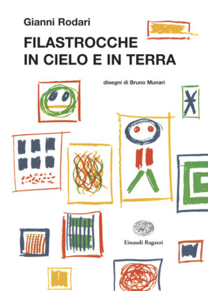 Filastrocche in cielo e in terra - Rodari/Munari | Einaudi Ragazzi | 9788879269155