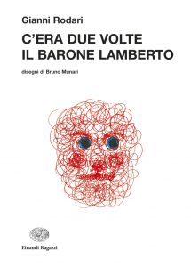 C'era due volte il barone Lamberto - Rodari/Munari | Einaudi Ragazzi | 9788879269278