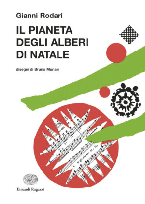 Il pianeta degli alberi di Natale - Rodari/Munari | Einaudi Ragazzi | 9788879269513