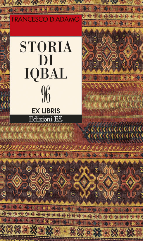 Storia di Iqbal - D'Adamo | Edizioni EL | 9788847708013