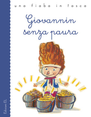 Giovannin senza paura - Piumini/Gozzini | Edizioni EL | 9788847725447