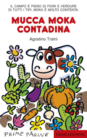 Mucca Moka contadina - Traini | Emme Edizioni | 9788860794017