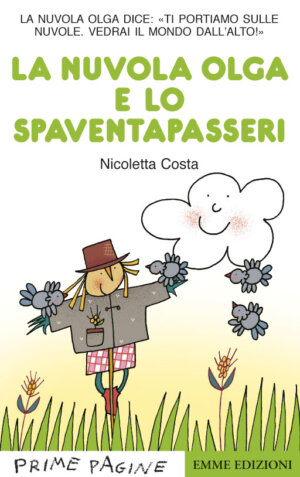 La nuvola Olga e lo spaventapasseri - Costa | Emme Edizioni | 9788860798800