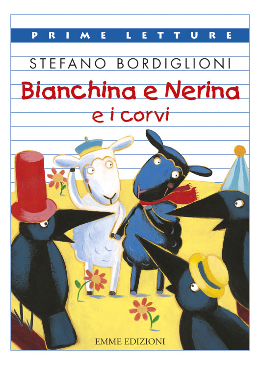 Bianchina e Nerina e i corvi - Bordiglioni | Emme Edizioni | 9788860790996