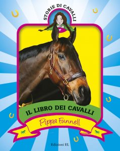 Il libro dei cavalli - Funnell/Miles | Edizioni EL | 9788847728844
