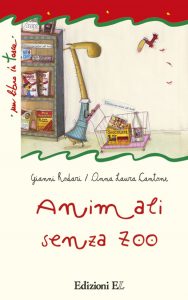Animali senza zoo - Rodari/Cantone | Edizioni EL | 9788847724860