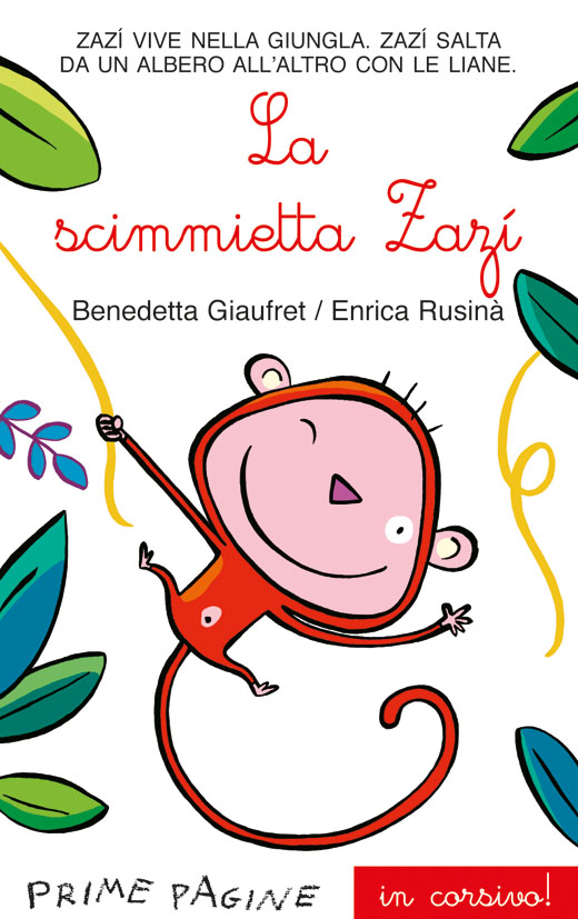 La scimmietta Zazì - Giaufret/Rusinà in corsivo | Emme Edizioni | 9788860798459