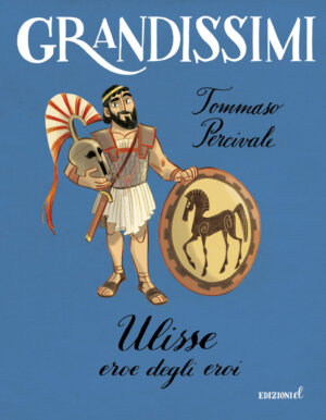 Ulisse, eroe degli eroi - Percivale/Turconi | Edizioni EL | 9788847734524