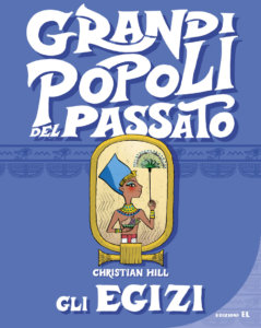 Gli Egizi - Hill/Not | Edizioni EL | 9788847734654