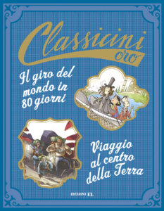 Il giro del mondo in 80 giorni. Viaggio al centro della Terra - Piumini e Gatti/Bigarella e Piana | Edizioni EL