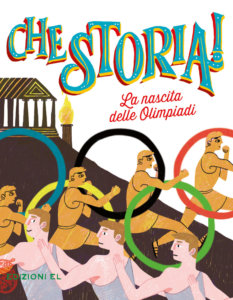 La nascita delle Olimpiadi - Blengino/Albertini | Edizioni EL | 9788847735026