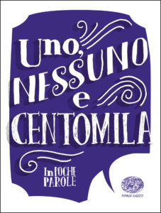 Uno, nessuno e centomila - Sgardoli (da Pirandello) | Einaudi Ragazzi | 9788866563761