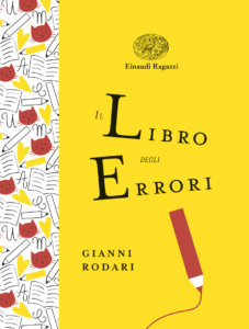 Il libro degli errori - Rodari/Armellini | Einaudi Ragazzi | 9788866563853