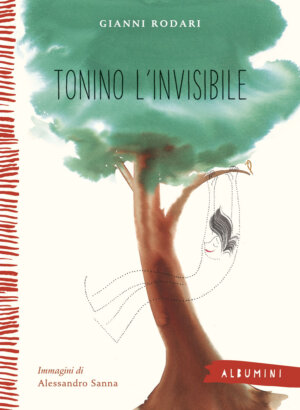 Tonino l'invisibile - Rodari/Sanna | Emme Edizioni | 9788867146420