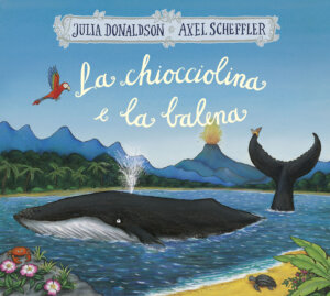 La chiocciolina e la balena - Donaldson/Scheffler | Emme Edizioni | 9788867146741