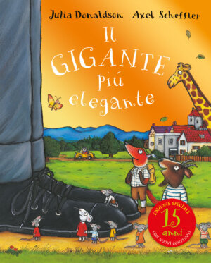 Il gigante più elegante - 15 anni - Donaldson/Scheffler | Emme Edizioni | 9788867146758