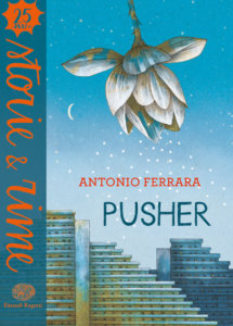 Pusher - Ferrara | Einaudi Ragazzi | 9788866564041