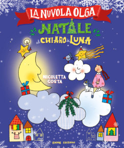 La nuvola Olga - Natale al chiaro di luna - Costa - Emme Edizioni - 9788867147137
