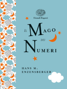 Il mago dei numeri - Enzensberger-Berner Rotraut - Einaudi Ragazzi - 9788866564362