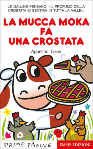 La mucca Moka fa una crostata