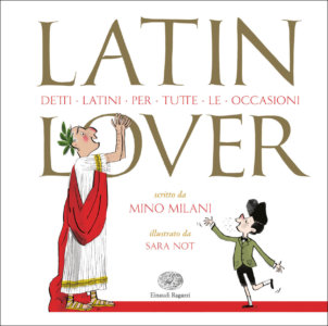 Latin lover - Detti latini per tutte le occasioni