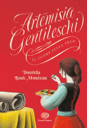 Artemisia Gentileschi - Il cuore sulla tela