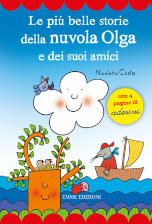 Le più belle storie della nuvola Olga e dei suoi amici