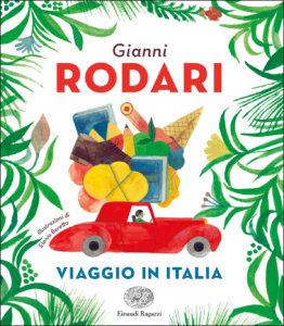 Viaggio in Italia - Rodari-Beretta  -Einaudi Ragazzi - 9788866564720
