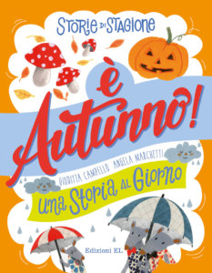 E' autunno! Una storia al giorno - Campello/Marchetti | Edizioni EL - 9788847736139