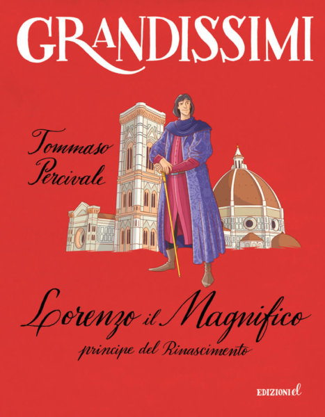 Lorenzo il Magnifico, principe del Rinascimento - Percivale/Fiorin | Edizioni EL-9788847736184