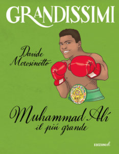 Muhammad Alì, il più grande - Morosinotto/Santi | Edizioni EL - 9788847736160