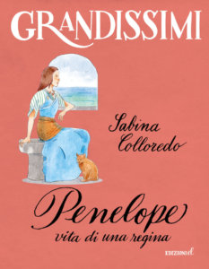 Penelope, vita di una regina - Colloredo/Lissoni | Edizioni EL - 9788847736153