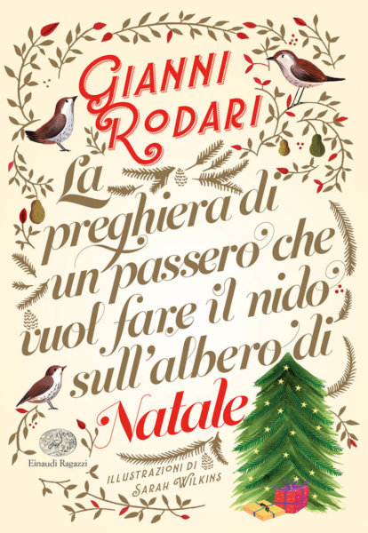 La preghiera di un passero che vuol fare il nido sull'albero di Natale - Rodari-Wilkins - Einaudi Ragazzi - 9788866565000