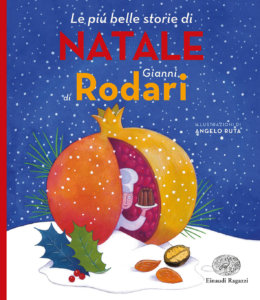 Le più belle storie di Natale di Gianni Rodari - Rodari-Ruta - Einaudi Ragazzi - 9788866564911