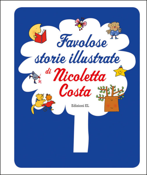 Favolose storie illustrate di Nicoletta Costa - Costa - Edizioni EL - 9788847736559