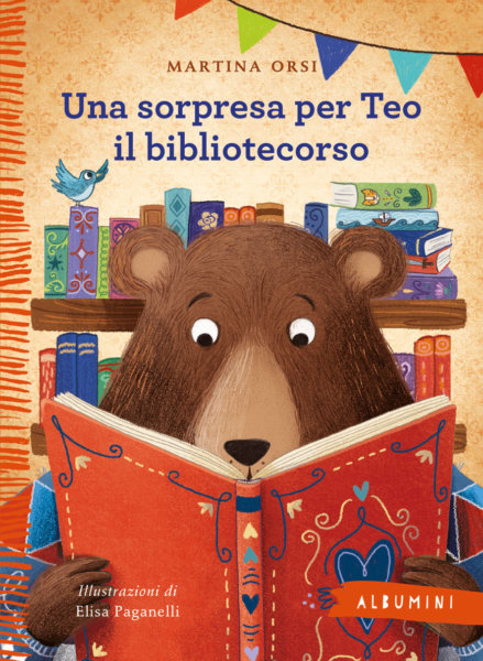 Una sorpresa per Teo il bibliotecorso - Orsi-Paganelli - Emme Edizioni - 9788867148592