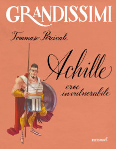 Achille, eroe invulnerabile - Percivale/Piana | Edizioni EL