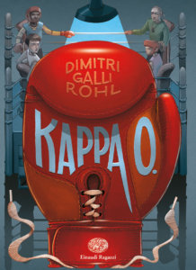 Kappa O. - Galli Rohl | Einaudi Ragazzi