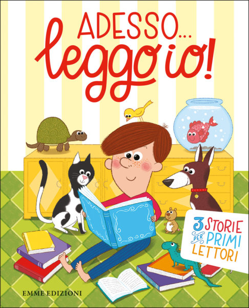 Adesso… leggo io! - Bolaffio-Lazzarato-Sillani/Sbandelli | Emme Edizioni