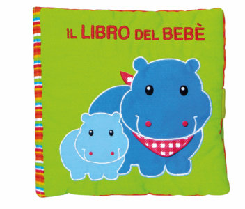 Il libro del bebè - Ippopotamo - AA.VV. | Edizioni EL