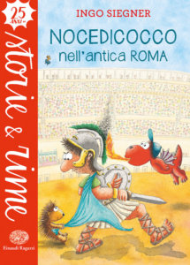 Nocedicocco nell'antica Roma - Siegner | Einaudi Ragazzi