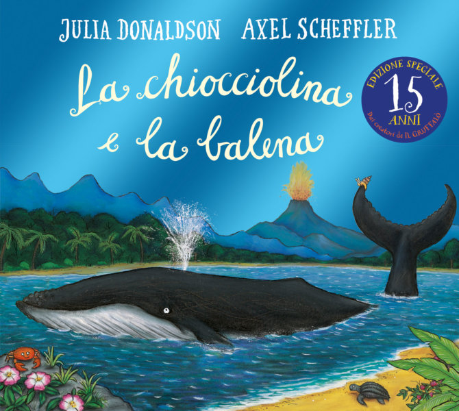 La chiocciolina e la balena - 15 anni - Donaldson/Scheffler | Emme Edizioni