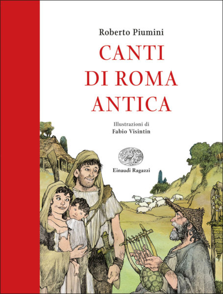 Canti di Roma antica - Piumini/Visintin | Einaudi Ragazzi
