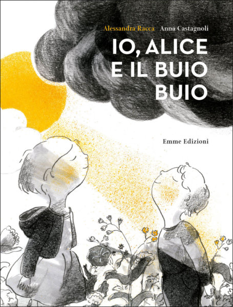 Io, Alice e il buio buio - Racca/Castagnoli | Emme Edizioni