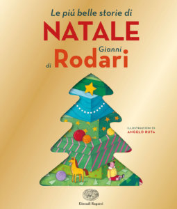 Le più belle storie di Natale di Gianni Rodari - Rodari/Ruta | Einaudi Ragazzi