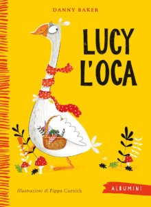 Lucy l'oca - Baker/Curnick | Emme Edizioni